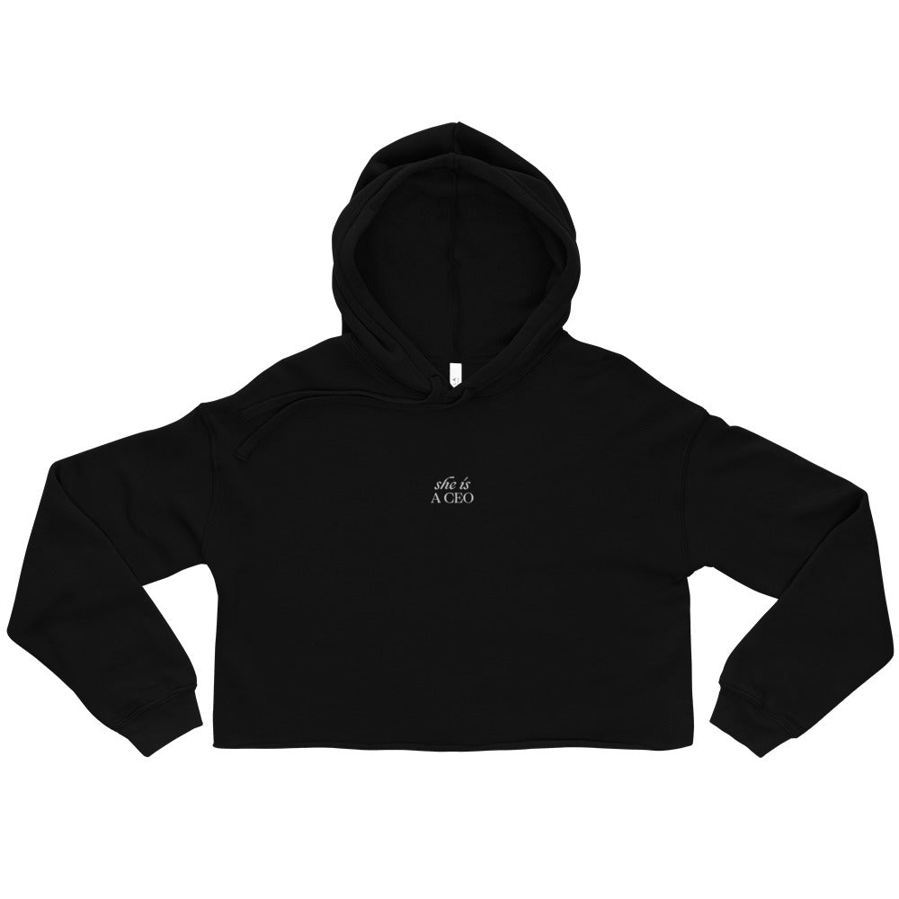She Is A CEO Crop Hoodie