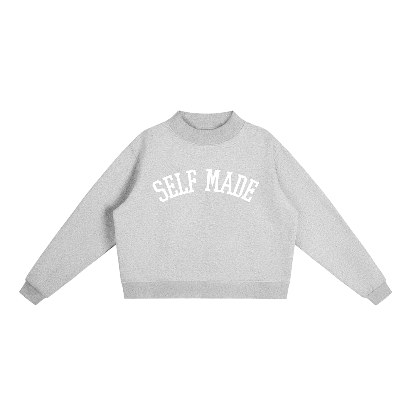 Self Made Babe Self Made Essential Fleece Mock-Neck Crew Sweatshirt