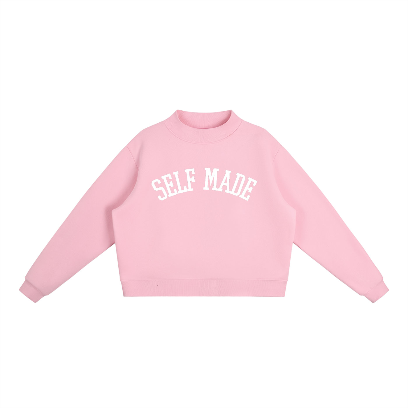 Self Made Babe Self Made Essential Fleece Mock-Neck Crew Sweatshirt