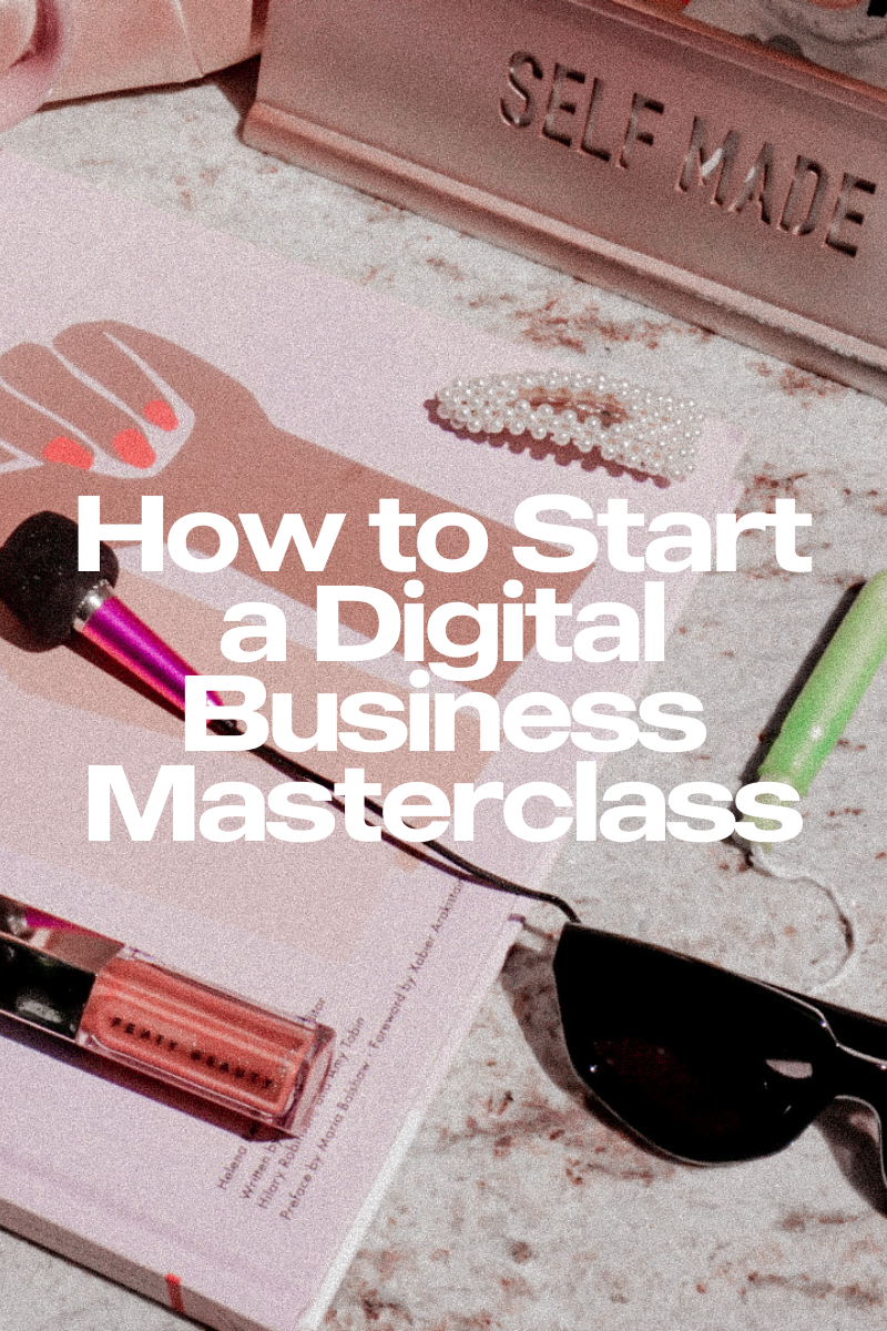 How to Start a Digital Business Masterclass