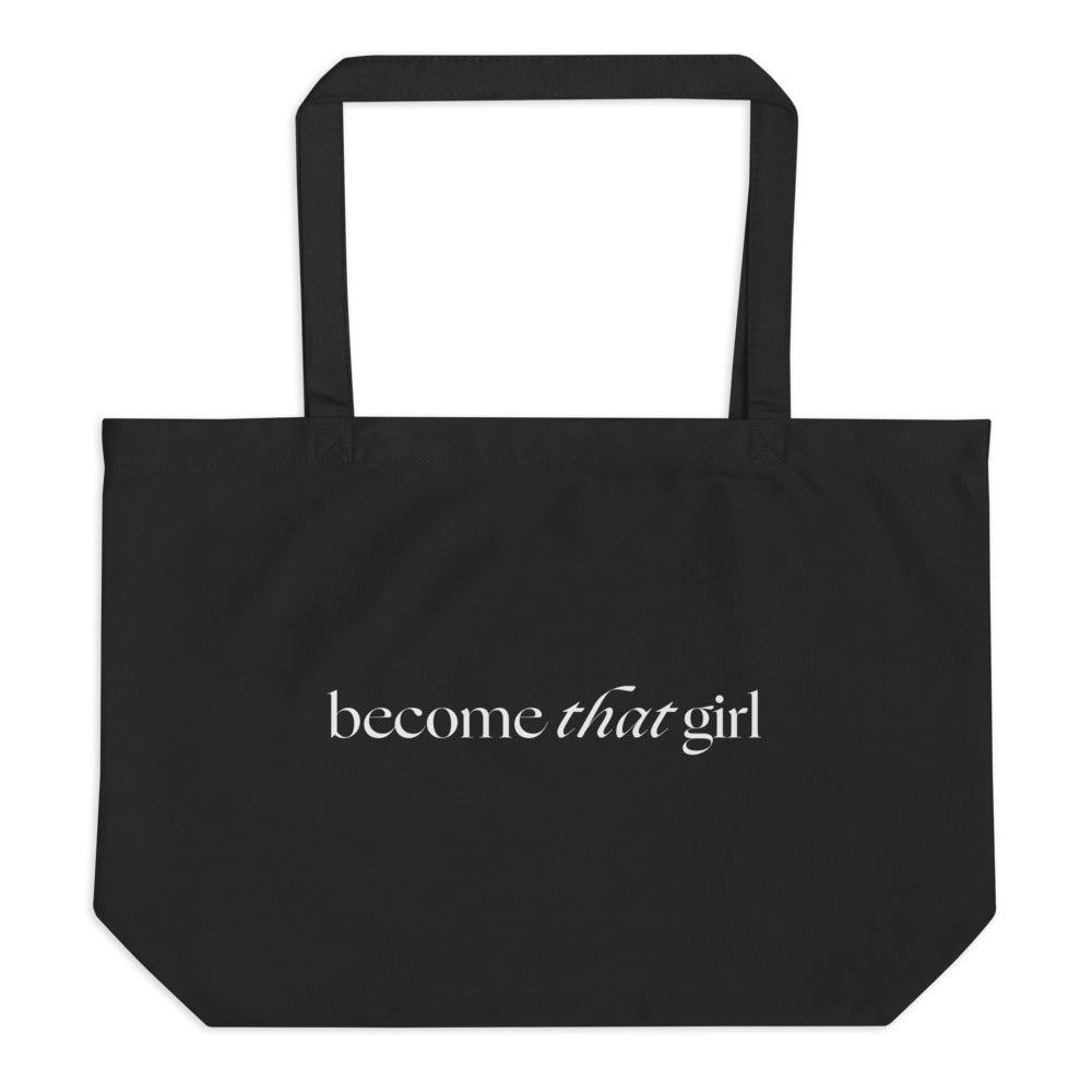 Become That Girl Large Eco Tote Bag